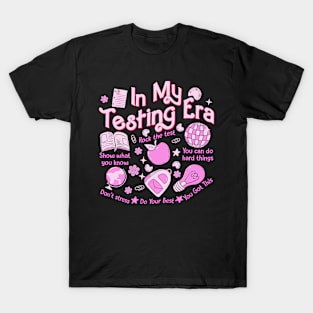 In My Testing Era Teachers Student Rock The Test Testing Day T-Shirt